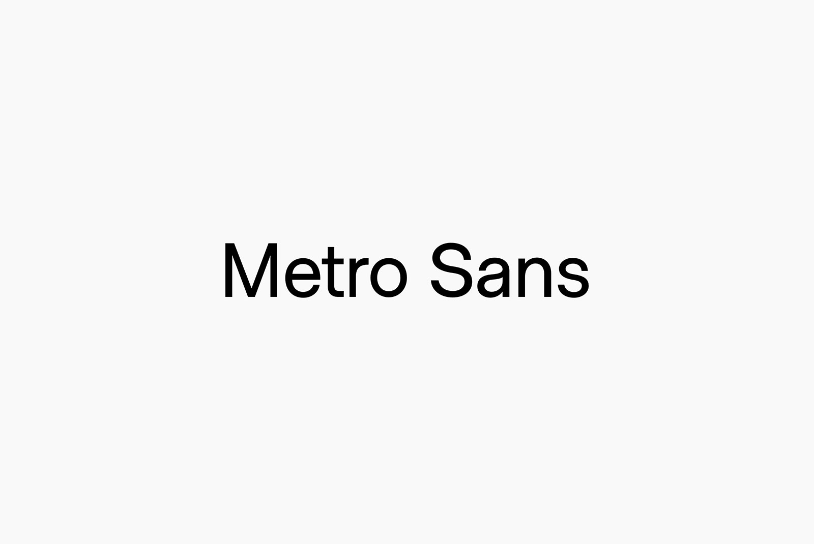Sleek Metro Sans font display for modern design, perfect for web, print, branding, clear sans-serif typography preview.