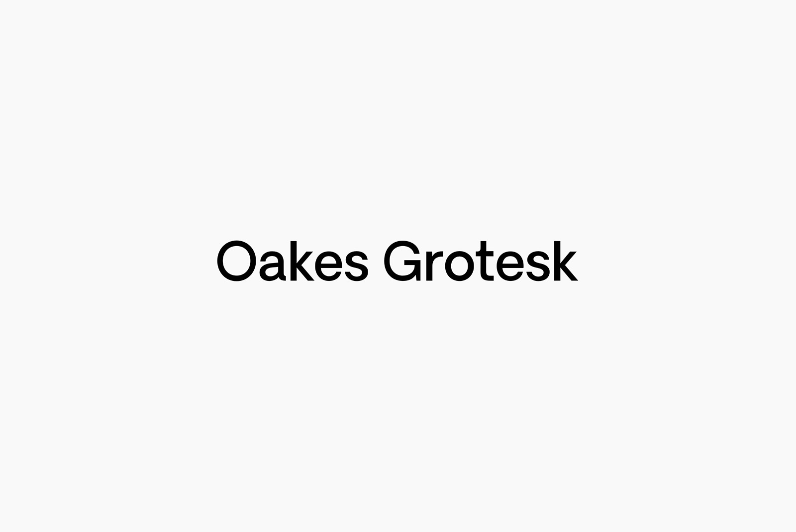 Elegant modern sans serif font Oakes Grotesk displayed on a clean background, ideal for graphic design, web fonts, and typography.