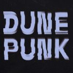 Bold stencil font design DUNE PUNK sprayed on textured black background, ideal for graphics and font design inspiration.