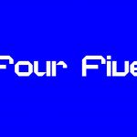 Bold geometric font design with the text "Four Five" in white on a deep blue background, perfect for modern typography projects.