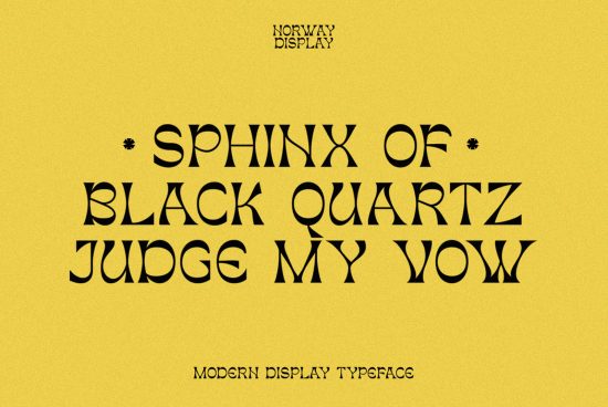 Modern Norway Display typeface sample with text "Sphinx of Black Quartz Judge My Vow" on yellow background suitable for designers, typography.