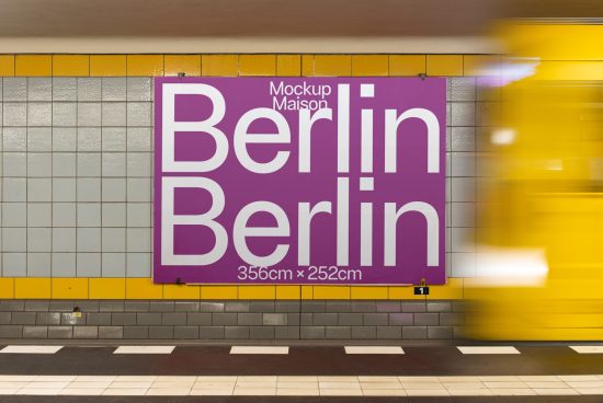 Subway station poster mockup with purple 'Berlin' typography design on wall, yellow train passing by, realistic urban advertising display.