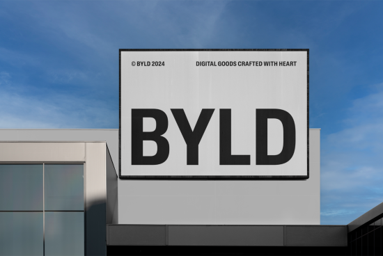 Billboard mockup design template with bold BYLD text and slogan against blue sky on modern building facade, ideal for brand advertising.