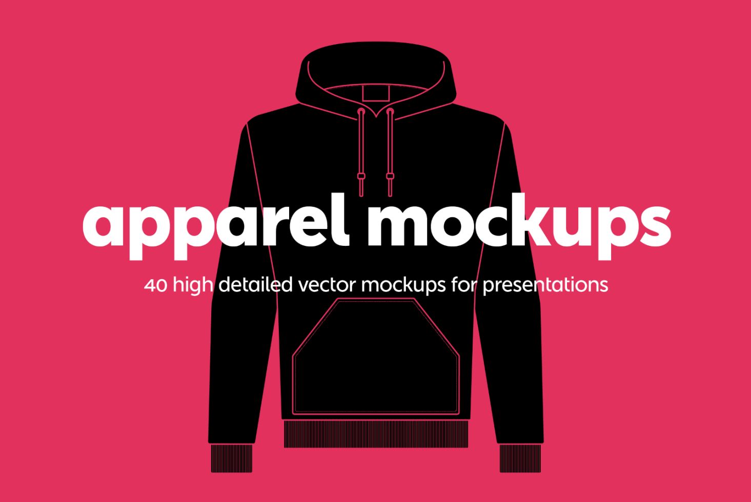 Apparel mockups including 40 high detailed vector mockups for presentations Designers assets Mockups Hoodies Sweatshirts Marketing Templates SEO User Interface