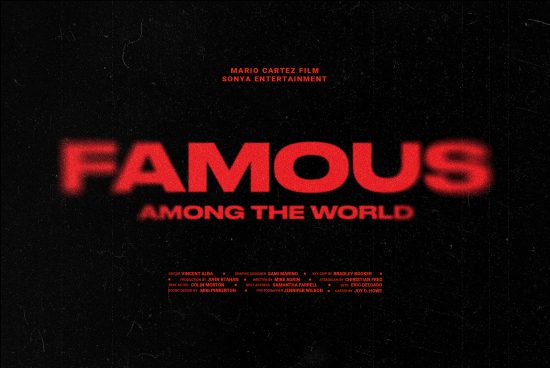 Movie poster template with red text reading Famous Among the World on a black background. Ideal for designers looking for graphics, fonts, and mockups.