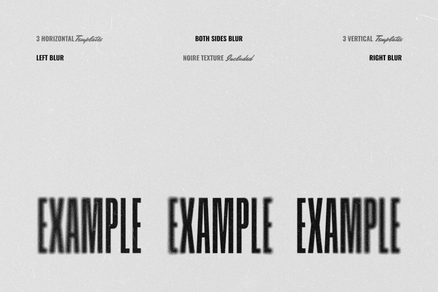 Blur text effect templates for designers featuring left blur, right blur, and both sides blur options with a noir texture. Ideal for creating unique visuals.