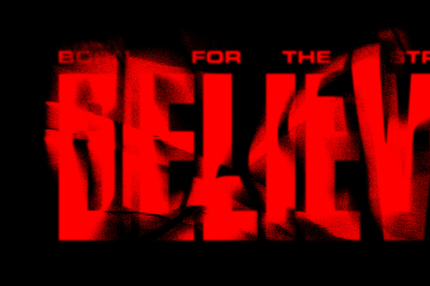 Bold red text overlay on black background reading Believe. Perfect for striking graphic designs or typography-based projects. Ideal template asset.