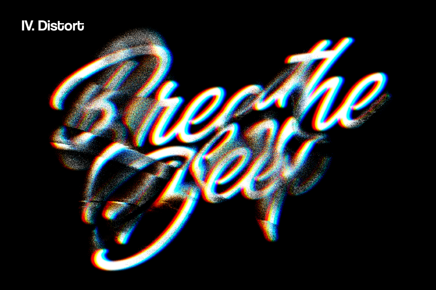 Distorted text graphic with glitch effect says Breathe the Flex on a black background perfect for designers looking for unique graphics, templates, and mockups.