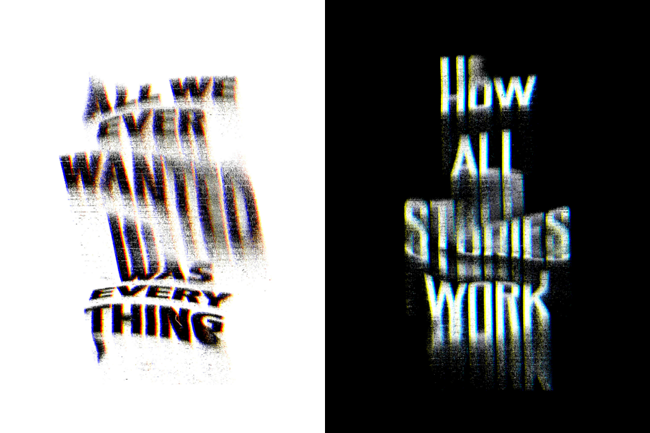 Distorted glitch typography digital asset for designers. Text reads All we ever wanted was everything and How all stories work. Suitable for graphic templates.