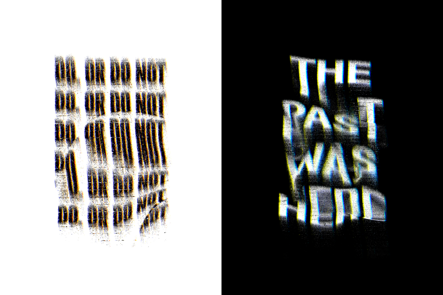 Glitchy distorted text graphics reading Do or Do Not and The Past Was Here ideal for creative designers using digital assets for posters, typography or edgy designs.