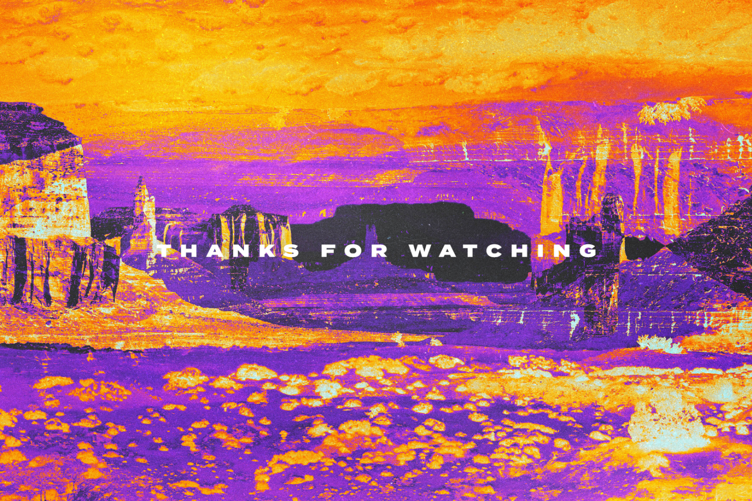 Vibrant textured digital graphic with orange and purple tones of a desert scene with Thanks for Watching text great for designers digital assets and templates