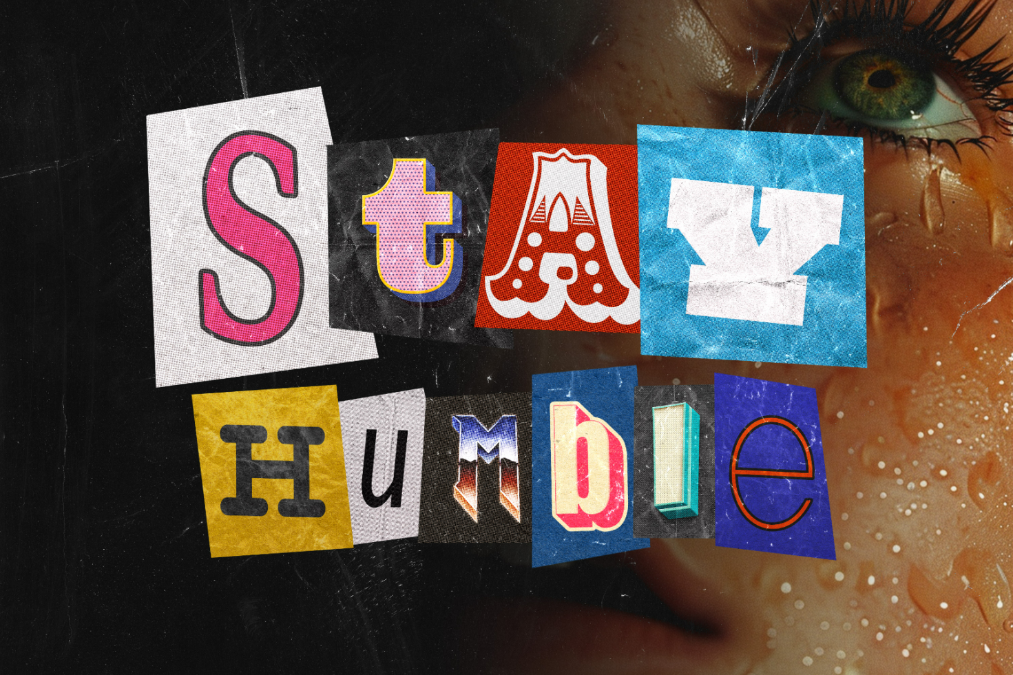 Creative typography graphic design with collage-style letters forming the phrase Stay Humble, ideal for digital assets, fonts, and design mockups.