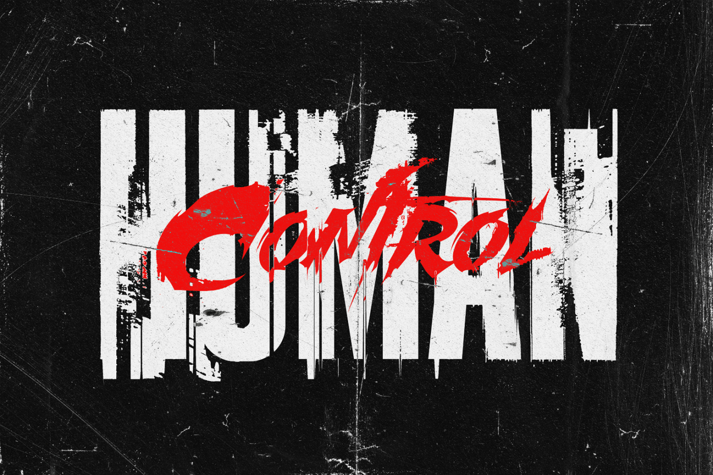 Grunge typography poster design with bold white HUMAN text and red CONTROL overlay distressed texture ideal for mockups graphics templates or fonts.