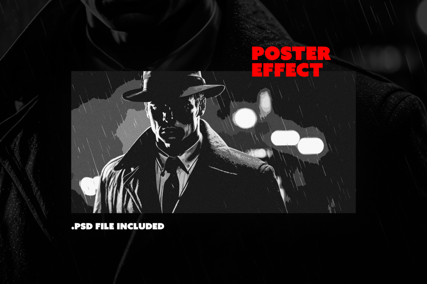 Black and white poster effect for Photoshop. PSD file included showing a man in a trench coat and hat under rain. Ideal for designers creating vintage graphics.