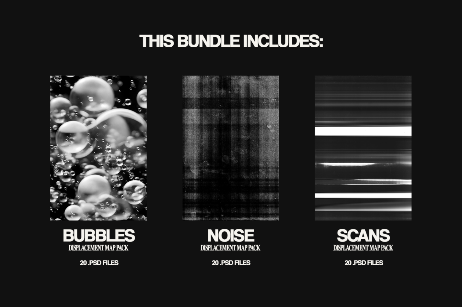 Digital asset bundle featuring PSD displacement map packs with categories Bubbles, Noise, and Scans ideal for designers. Includes 60 files total.