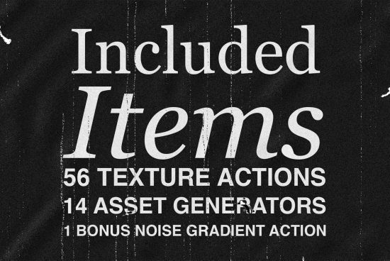 Textured graphic displaying Included Items 56 Textures Actions 14 Asset Generators 1 Bonus Noise Gradient Action suitable for digital design assets.