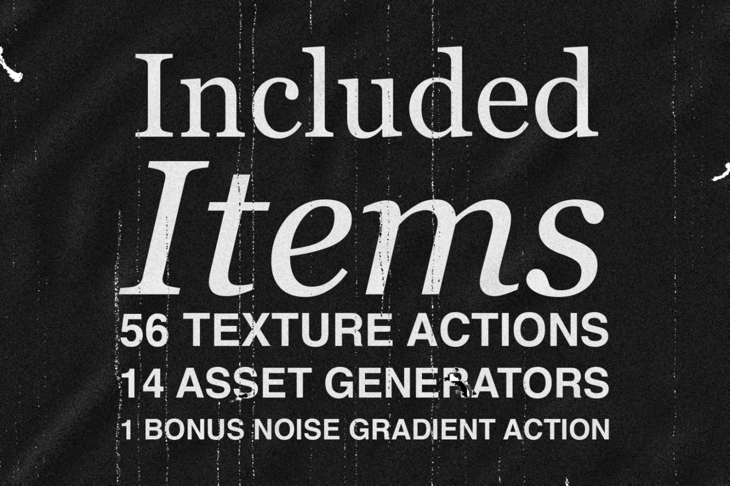 Black grunge background with white text detailing included items. 56 texture actions, 14 asset generators, 1 bonus noise gradient action. Digital asset for designers.