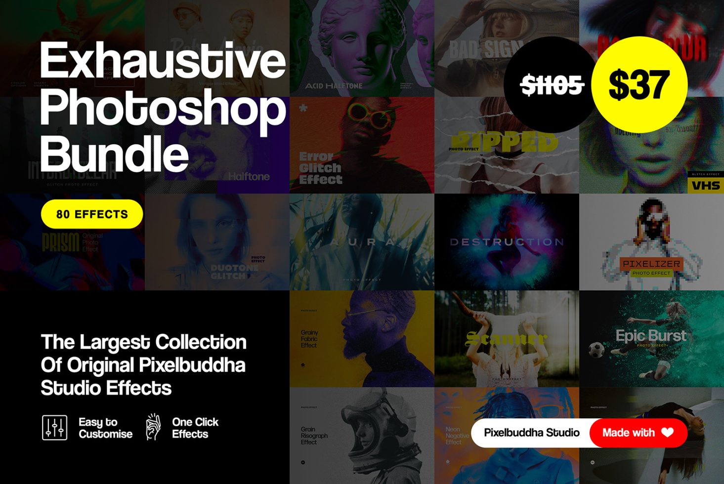 Exhaustive Photoshop Bundle with 80 effects by Pixelbuddha Studio. Largest collection of easy-to-customize, one-click graphic effects. Discounted price.