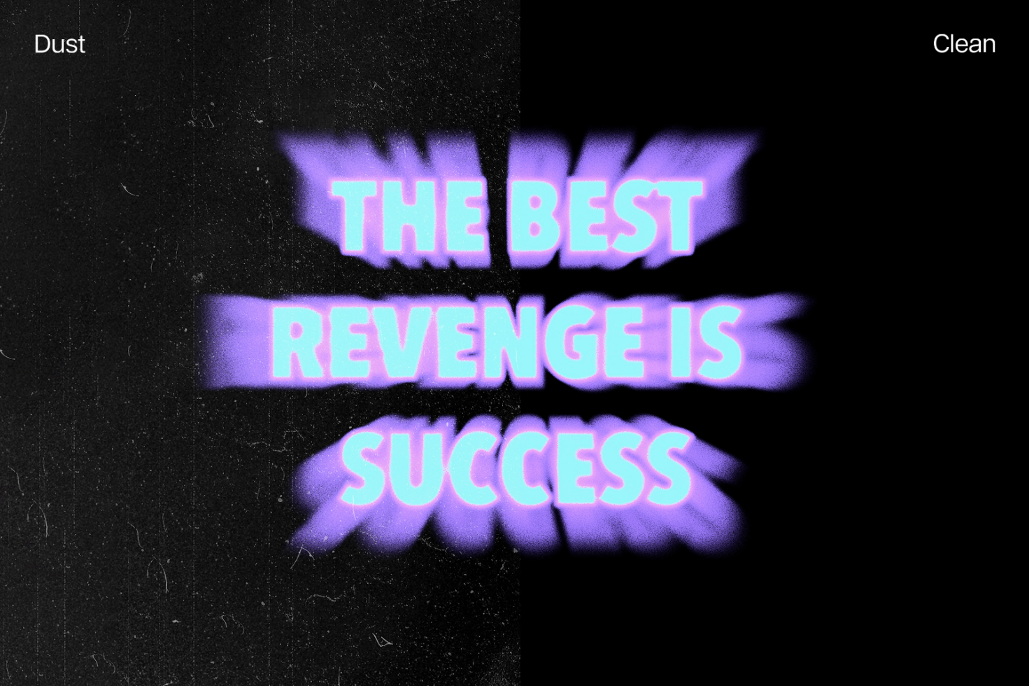 Purple motivational text saying The Best Revenge Is Success on a black background with a split effect showing dusty and clean versions. Ideal for graphic design projects.