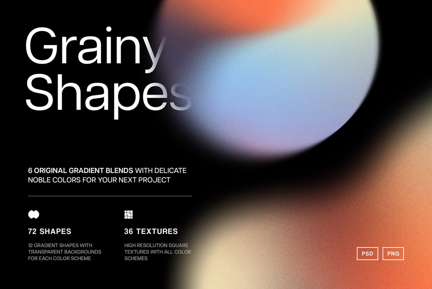 Grainy Shapes template featuring 6 gradient blends. Includes 72 shapes and 36 textures in PSD and PNG formats. Perfect for creative design projects.