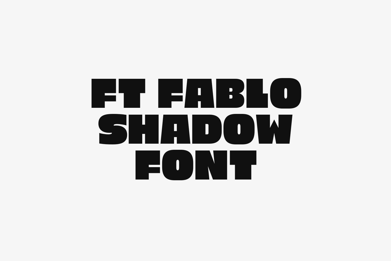 Ft Fablo Shadow Font, Sans Serif Font | Supply.Family