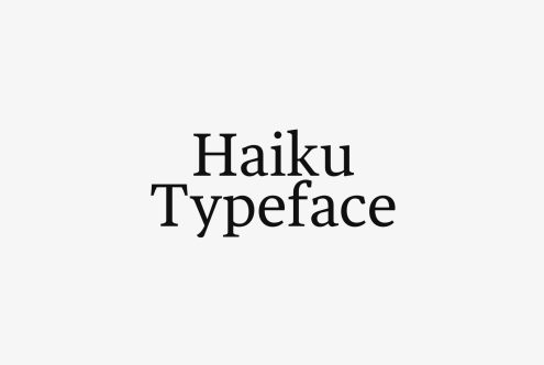 Haiku Typeface displayed on a clean background perfect for designers looking for minimalist and elegant fonts for creative projects in digital design