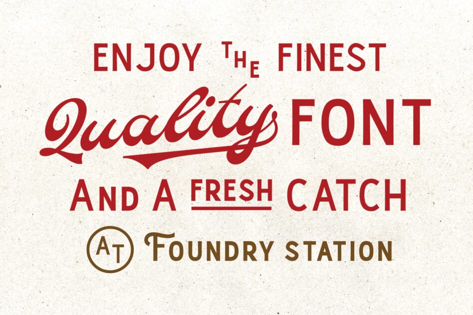 Vintage-inspired typography design featuring the phrases Enjoy the finest quality font and A fresh catch at Foundry Station. Ideal for graphic designers.