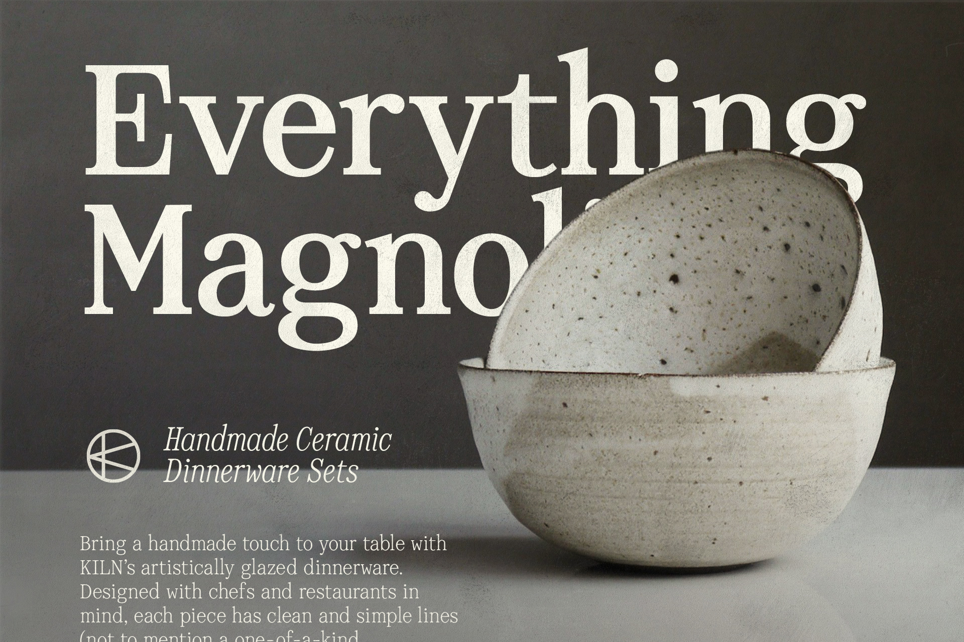 Elegant typeface elegantly displays Everything Magnolia next to handmade ceramic bowls. Ideal for font mockup or graphic template designs for designers.