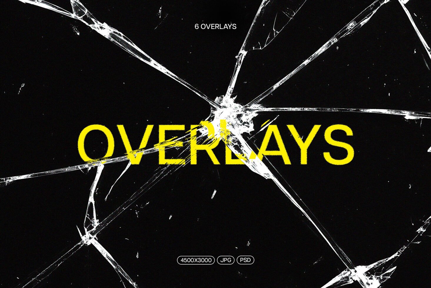 Broken glass overlay design with bold yellow text on black background for designers. Includes overlays in JPG PSD format, ideal for creative projects.