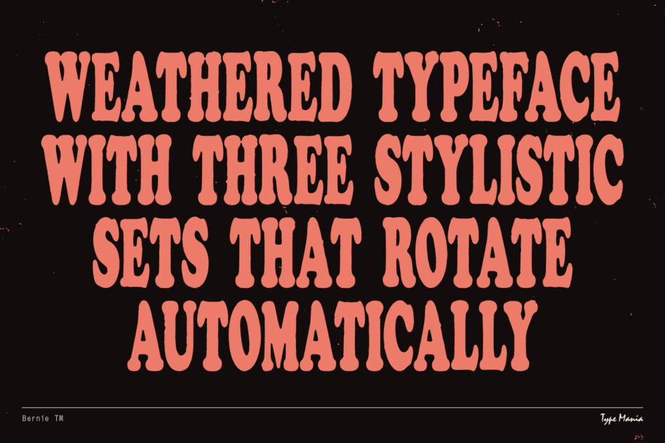 Weathered typeface in coral on dark background with three automatic stylistic sets