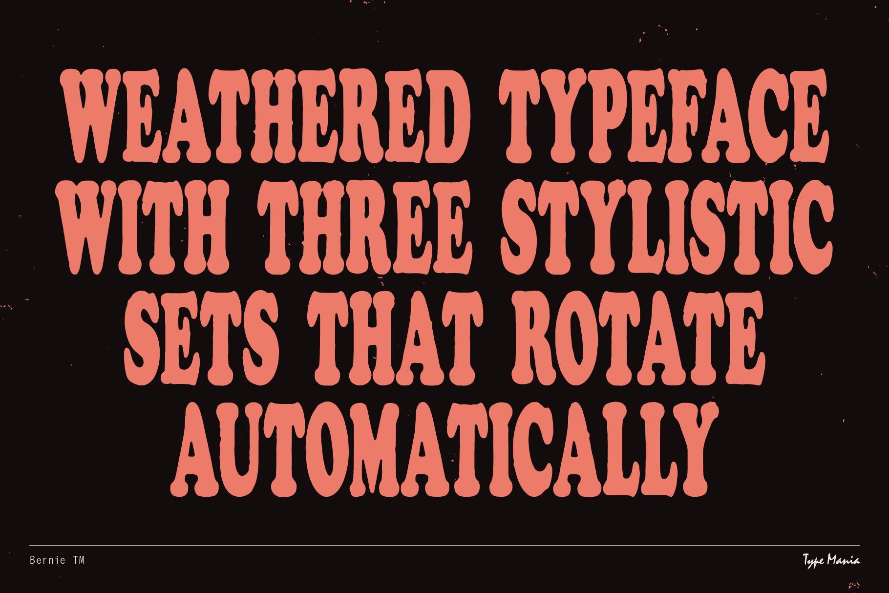Weathered typeface with three stylistic sets, perfect for designers looking for unique fonts with automatic rotation. Ideal for graphic design projects.