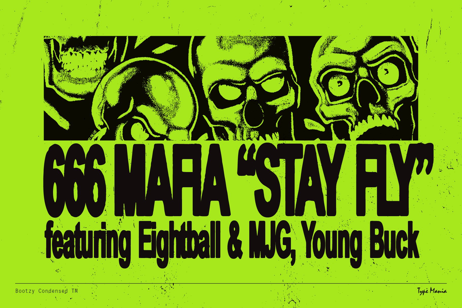 Bold green graphic featuring skull illustrations and text 666 Mafia Stay Fly. Ideal for designers seeking unique templates or typography inspiration.