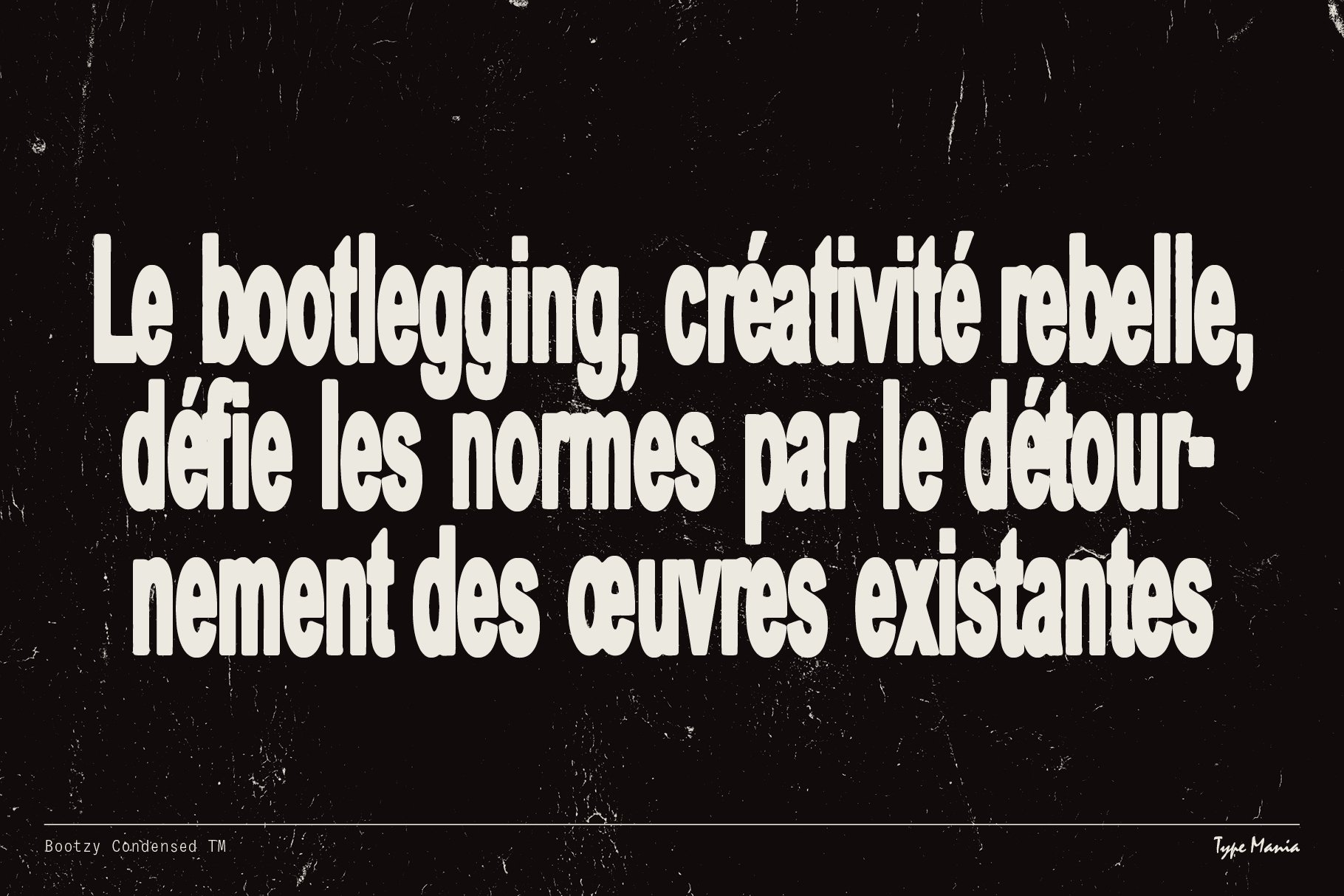 Bold French typography on a textured black background. Graphic design font for creative projects emphasizing rebellious creativity and bootlegging.