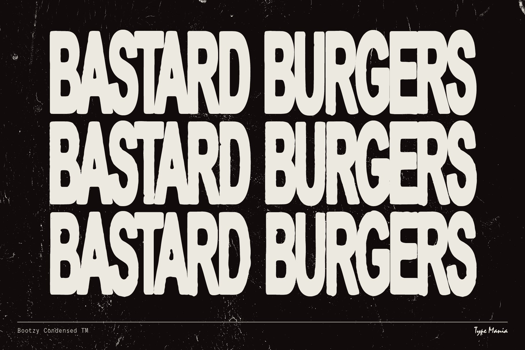 Bold text reading Bastard Burgers in a grungy style using Bootzy Condensed font, suitable for graphic design and typography projects.