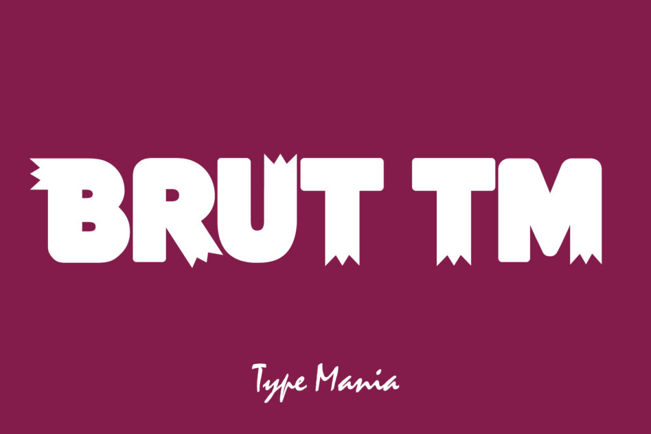 Brut TM typeface name in white rough-edge letters on maroon background