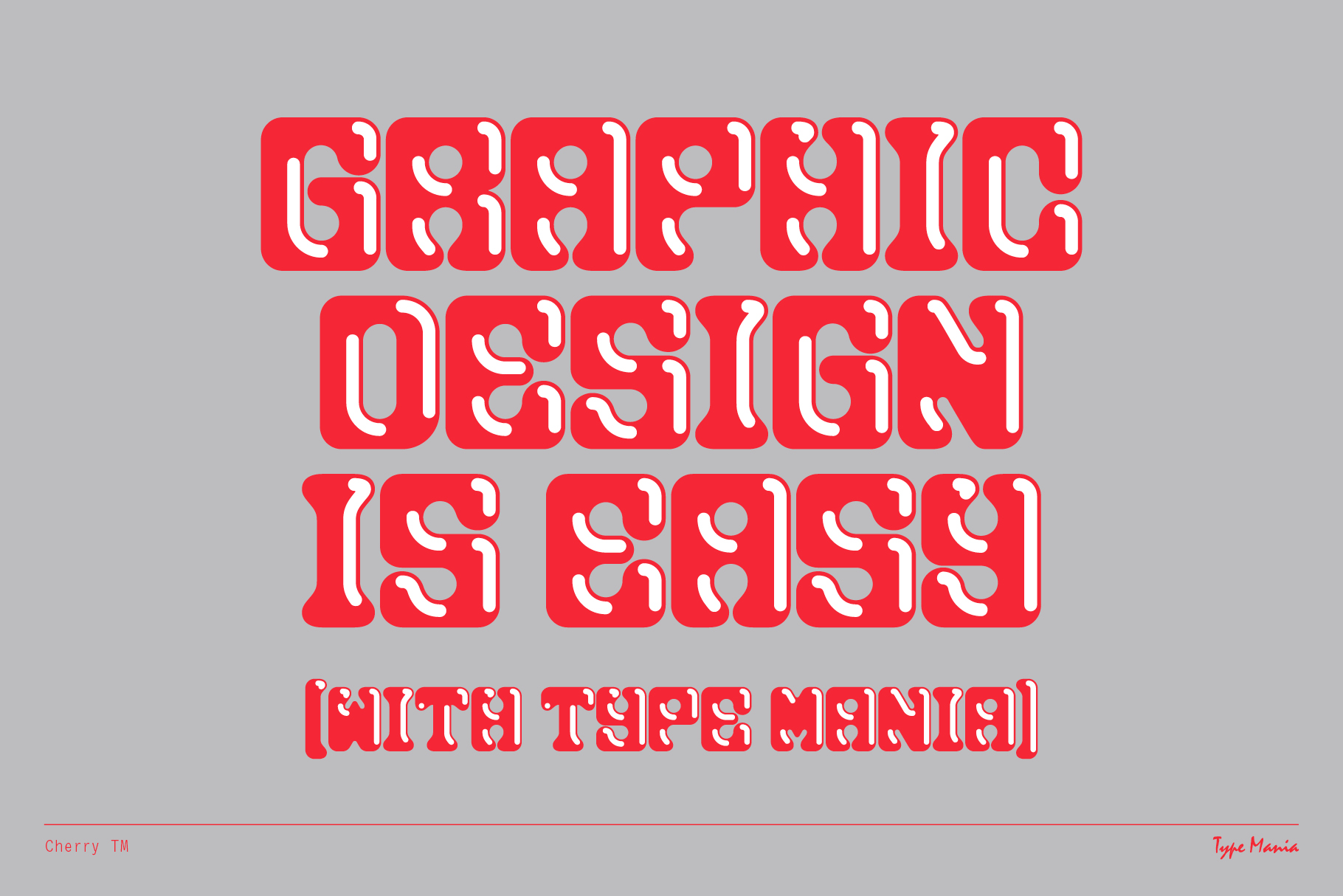 Bold red retro font spelling Graphic Design is Easy with Type Mania on gray background suitable for digital asset marketplace fonts typography designers