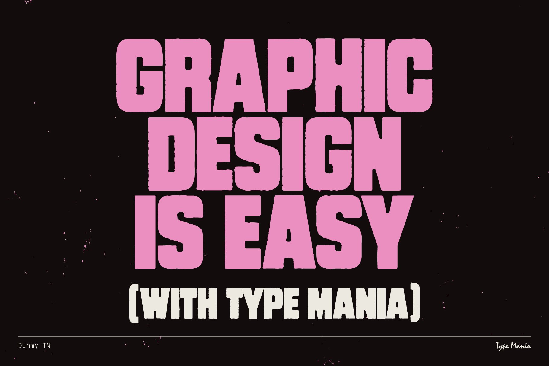 Bold typography poster with the phrase Graphic Design Is Easy in pink on a black background. Great for designers seeking typography inspiration.