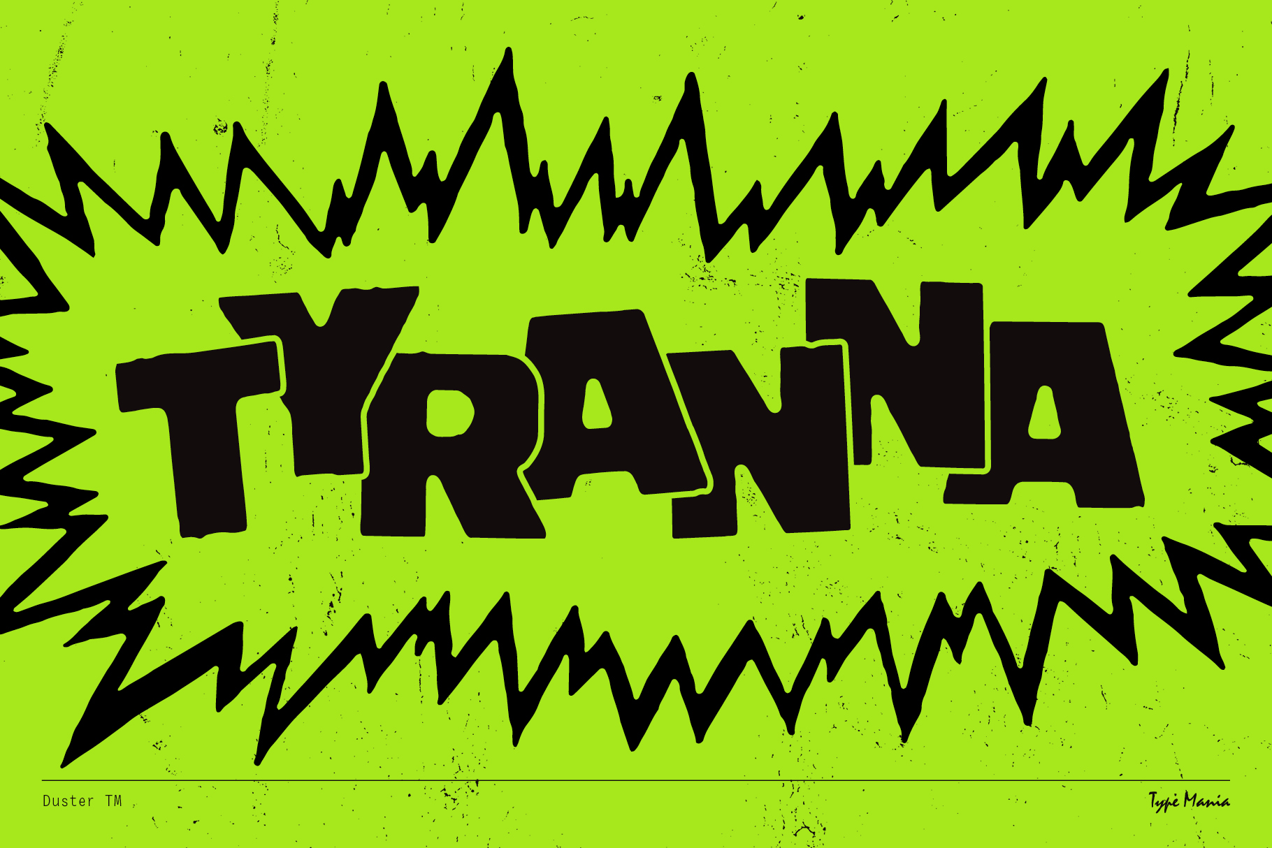 Bold text Tyranna with spiky black outlines on a green background, ideal for designers seeking eye-catching fonts, typography resources, graphic design