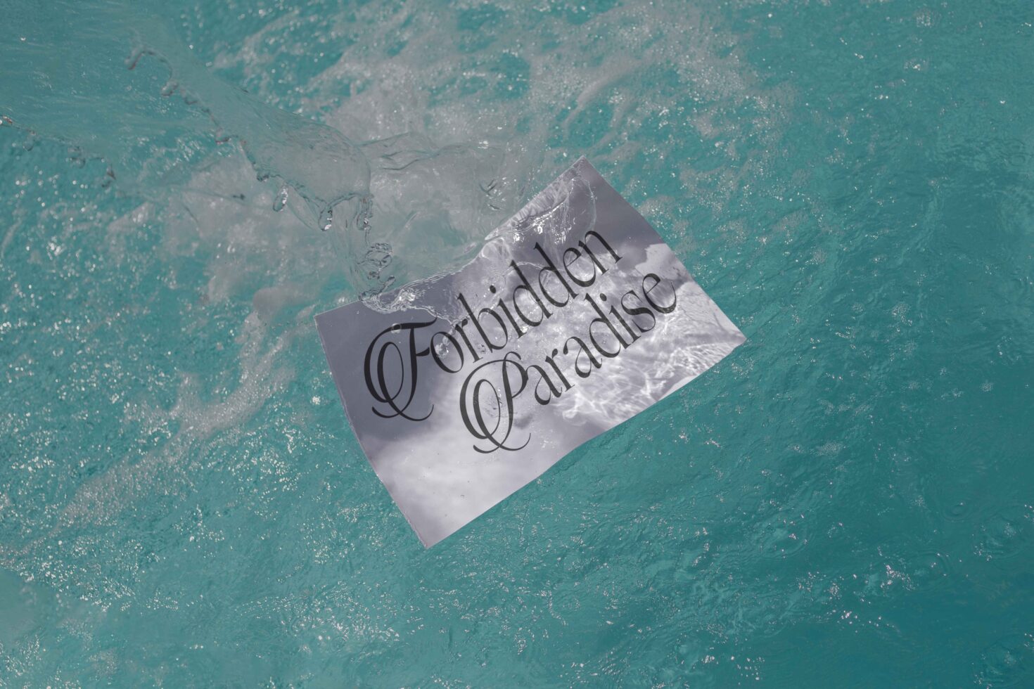 Elegant typography poster with text Forbidden Paradise submerged in turquoise water, ideal for graphic design resources, fonts, mockups, templates for designers.