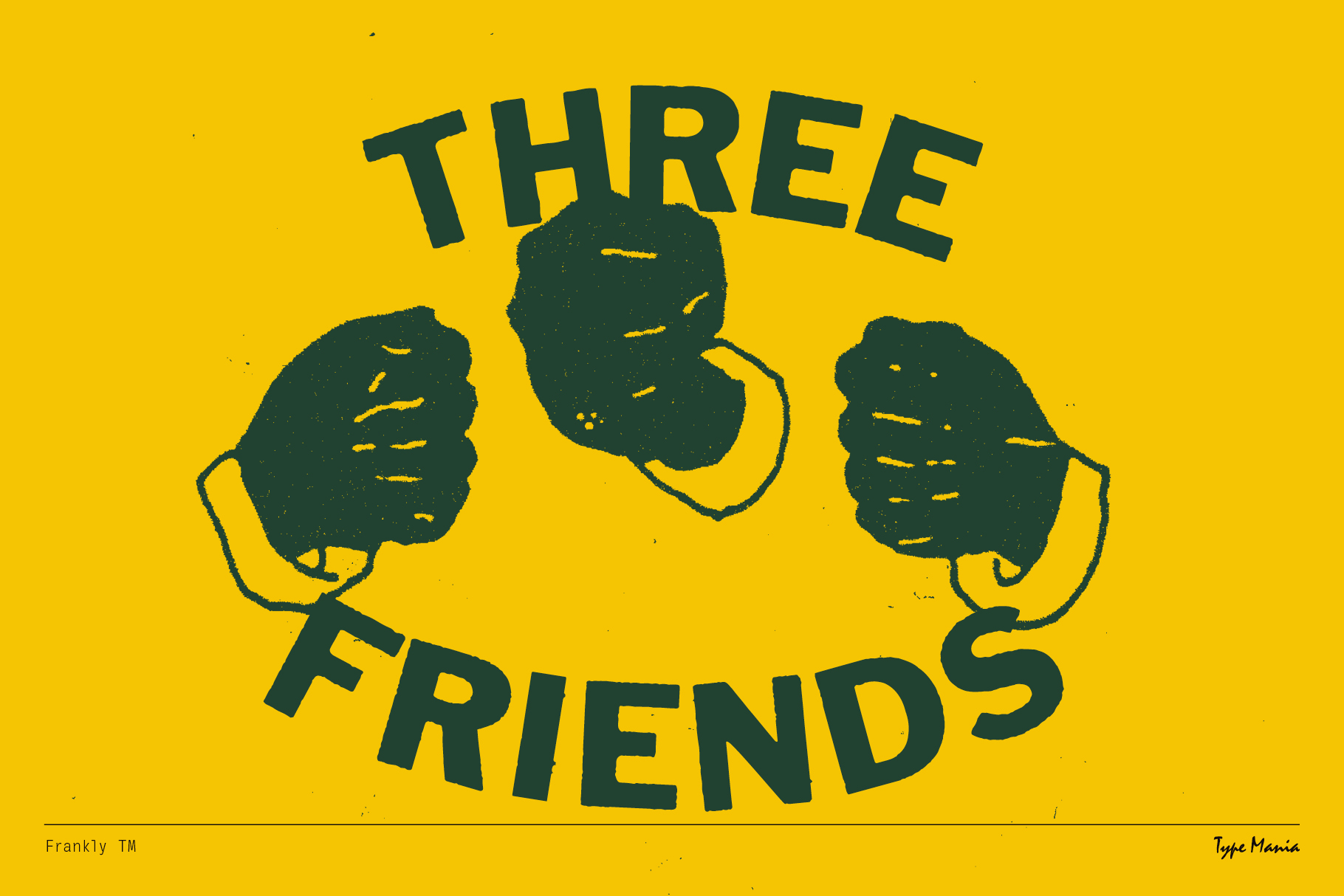 Graphic design template with three illustrated fists on a yellow background. Green uppercase text reads Three Friends. Ideal for creative typography.