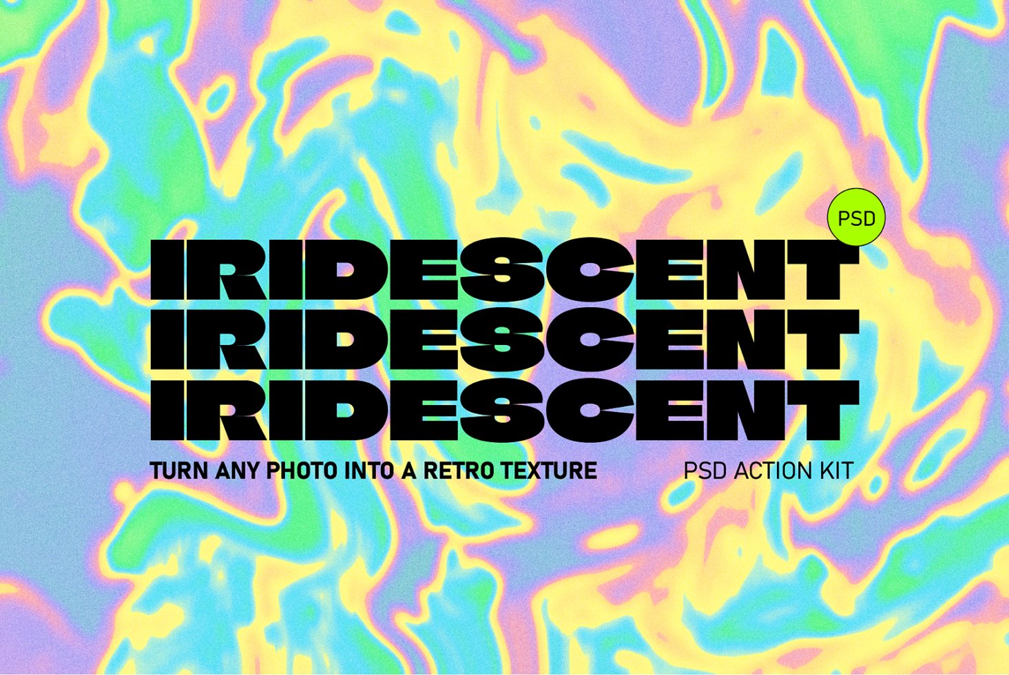 Colorful iridescent texture with bold text overlay PSD action kit for retro design turn photos into vibrant backgrounds graphic asset for designers