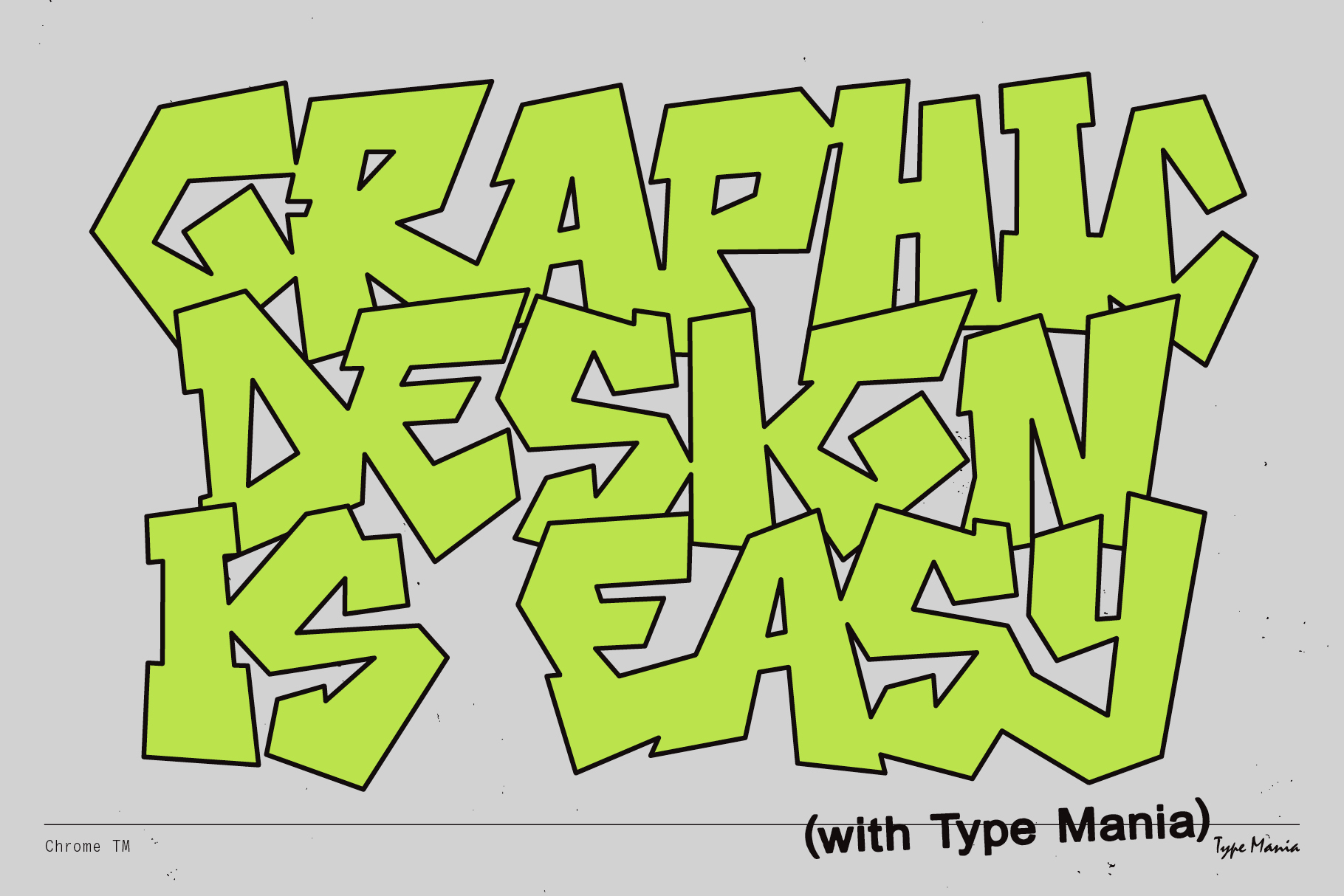 Bold graffiti-style font displaying the phrase Graphic Design Is Easy in bright green. Perfect for designers seeking unique typography assets.