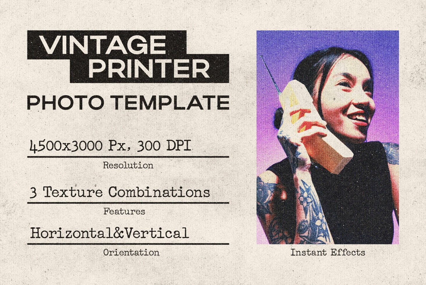 Vintage printer photo template with 4500x3000 px resolution 300 DPI features three texture combinations horizontal vertical orientation designers asset