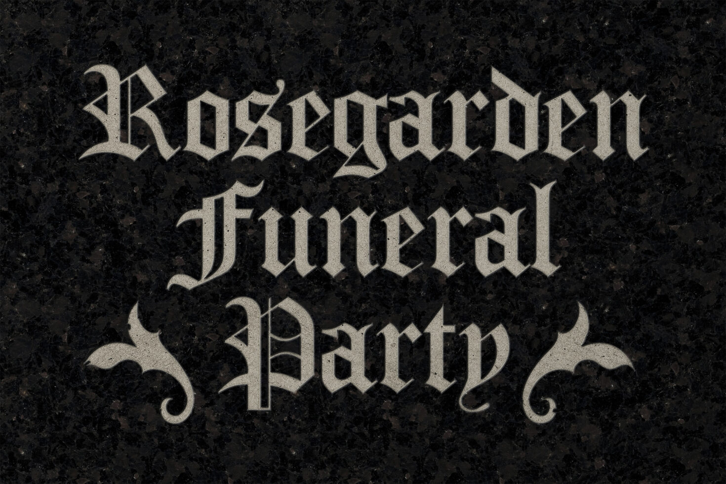 Gothic-style font design showcasing the words Rosegarden Funeral Party on a textured black background. Ideal for digital graphics and typography projects.