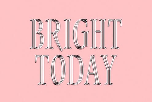 Bold metallic 3D text saying Bright Today on pink background. Perfect for graphic design projects, typography posters, or modern templates.