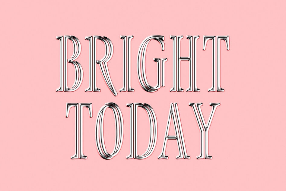 Outlined serif typeface spelling bright today on soft pink background