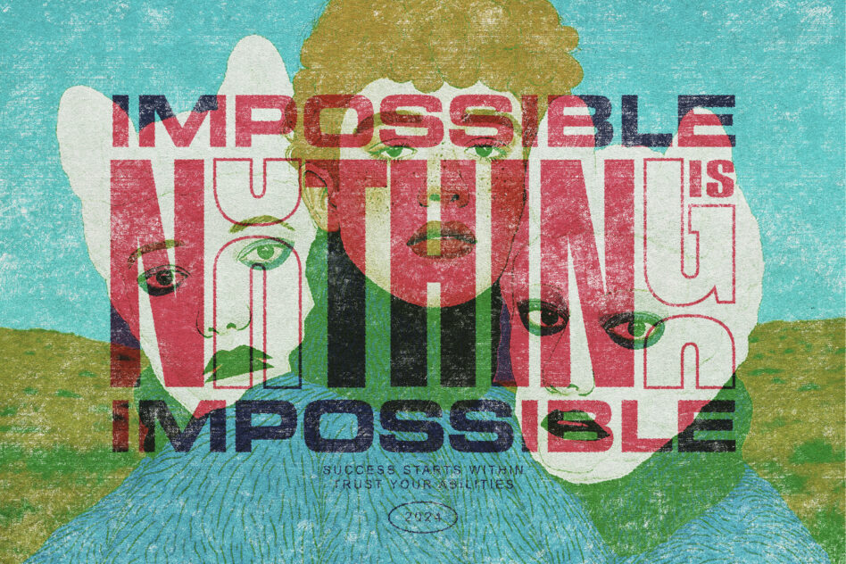 Retro collage with turquoise sky, portrait faces, red text saying Impossible Nothing is Impossible