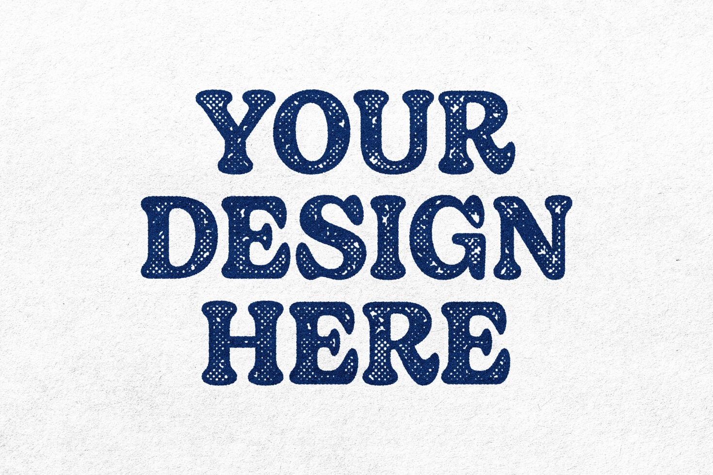 Vintage texture typography template with Your Design Here text in bold blue on white background ideal for creating mockups and graphics for designers