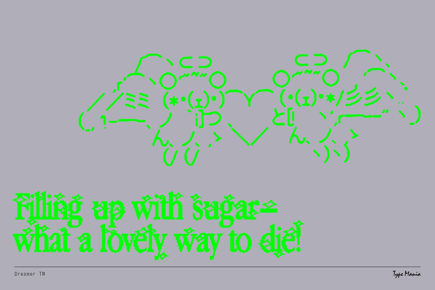 Neon green ASCII art with winged figures and heart on gray background. Decorative glitch font quote about sugar below. Suitable for digital graphics.