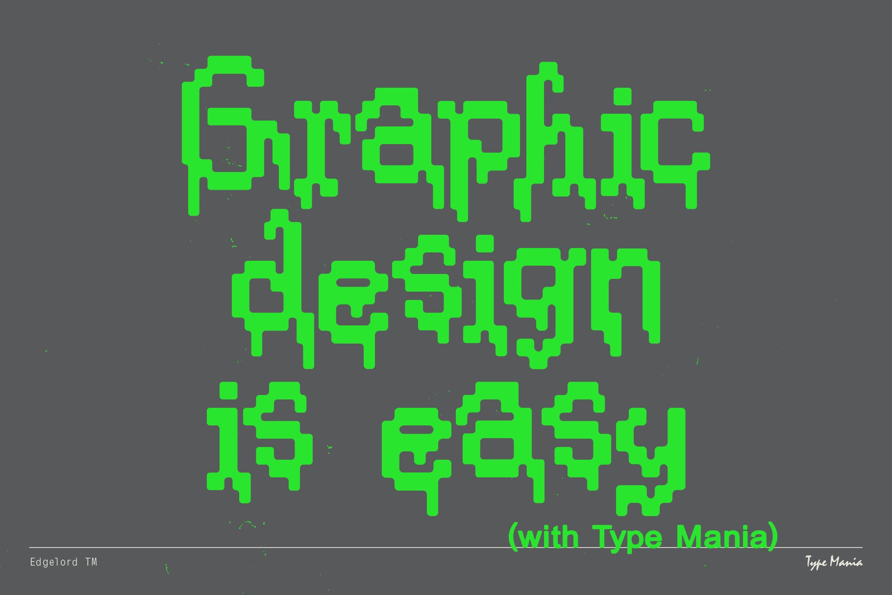 Neon green pixelated font graphic with text Graphic design is easy on a dark background. Perfect for designers seeking unique typography assets.